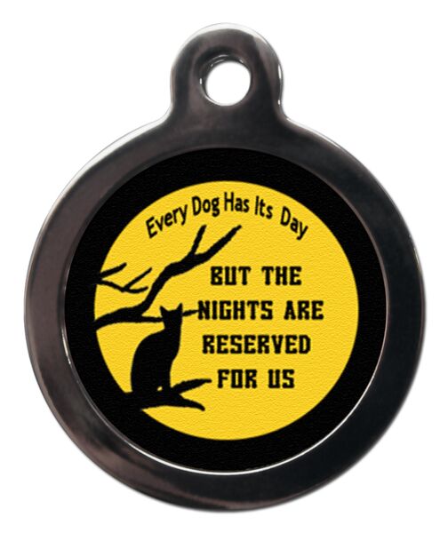 Every Dog Has It's Day Cat ID Tag