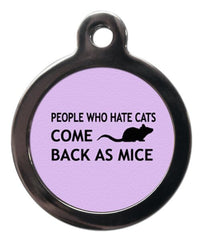 Lilac People Who Hate Cats Come Back As Mice Cat ID Tag